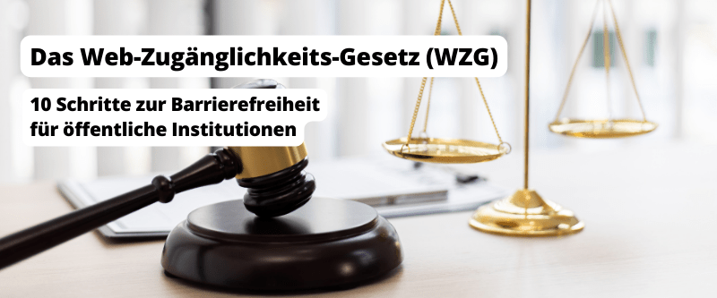 WZG - Was ist das Web Zugägnlichkeits Gesetz?